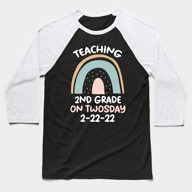Teaching 2nd Grade On Twosday 2/22/22 Baseball T-Shirt by Hunter_c4 "Click here to uncover more designs"